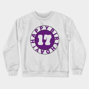 Happy 17th birthday Crewneck Sweatshirt